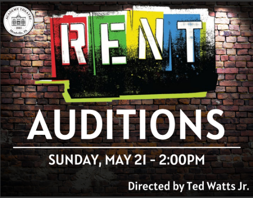 Academy Theatre is holding auditions for Rent